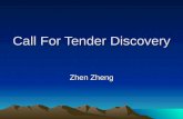 Call For Tender Discovery Zhen Zheng. IR on the Web Crawlers parallel crawler intelligent crawler Domain Specific Web Searching (CFT.) Development tools.