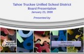 Tahoe Truckee Unified School District Board Presentation January 23, 2008 Presented by John Gray Vice President.