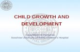 CHILD GROWTH AND DEVELOPMENT Department of Pediatrics Soochow University Affiliated Children’s Hospital.