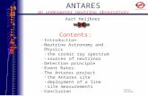 Petten 29/10/99 ANTARES an underwater neutrino observatory Contents: – Introduction – Neutrino Astronomy and Physics the cosmic ray spectrum sources of.