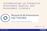 Collaboration on Formative Assessment Quality and Assessment Literacy Emily R. Lai.