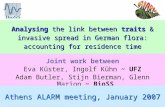 Analysing the link between traits & invasive spread in German flora: accounting for residence time Joint work between Eva Küster, Ingolf Kühn ~ UFZ Adam.