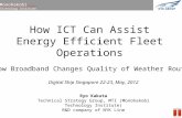 Monohakobi Technology Institute How ICT Can Assist Energy Efficient Fleet Operations -How Broadband Changes Quality of Weather Routing Digital Ship Singapore.