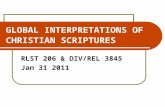 GLOBAL INTERPRETATIONS OF CHRISTIAN SCRIPTURES RLST 206 & DIV/REL 3845 Jan 31 2011.