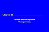 1 Chapter 19 Transaction Management Transparencies.