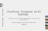 Pushing forward with ASPIRE A System for Product Improvement, Review and Evaluation Heather Bergdahl, Paul Biemer, Dennis Trewin Q2014.