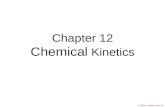 © 2009, Prentice-Hall, Inc. Chapter 12 Chemical Kinetics.