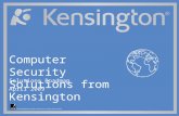Computer Security Solutions from Kensington Solutions Roadmap April 2009.