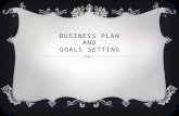 BUSINESS PLAN AND GOALS SETTING. THE POWER OF…  Visualization  Being your own programmer  Written Goals  Written Game-Plan  Repetition  Clarity.