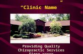 “Clinic Name” Providing Quality Chiropractic Services Since xxxxx.