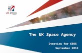 The UK Space Agency Overview for CEOS September 2012.