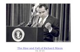The Rise and Fall of Richard Nixon Ch. 22-25. New Conservatism at Home New Federalism Welfare Reform Law and Order Win back southern conservatives End.