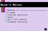 1 Muse’s Micro Website muse/Biol243.html 4 exams read-ask questions email don’t fall behind Textbook resources.