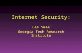 Internet Security: Les Smee Georgia Tech Research Institute.