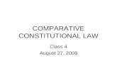 COMPARATIVE CONSTITUTIONAL LAW Class 4 August 27, 2008.