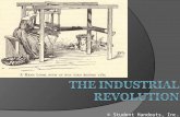 © Student Handouts, Inc.. What was the Industrial Revolution?  The Industrial Revolution was a fundamental change in the way goods were produced, from.