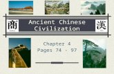 Ancient Chinese Civilization Chapter 4 Pages 74 - 97.