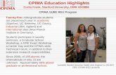 CPIMA Education Highlights CPIMA SURE REU Program Twenty-five undergraduate students are placed each year in academic (Stanford, UC Berkeley, UC Davis),