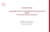 ECOMM 2014 HOW MM POLICY HAS BEEN INTEGRATED IN SUMP IN ILE-DE-France REGION Région Ile-de-France Direction des Transports Nathalie GRANES.