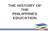 THE HISTORY OF THE PHILIPPINES EDUCATION. CAN ANYONE GIVE ME A LITTLE KNOWLEDGE ABOUT THE HISTORY OF PHILIPPINES EDUCATION ? QUESTION.
