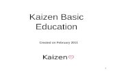 1 Kaizen Basic Education Created on February 2011.