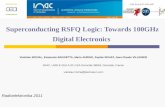 Superconducting RSFQ Logic: Towards 100GHz Digital Electronics Vratislav MICHAL, Emanuele BAGGETTA, Mario AURINO, Sophie BOUAT, Jean-Claude VILLEGIER IINAC,