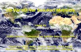 3D/4D-Var Methods Liang Xu (NRL) JCSDA Summer Colloquium on Satellite DA 1 3D-Var/4D-Var Solution Methods Liang Xu Naval Research Laboratory, Monterey,