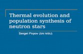 Thermal evolution and population synthesis of neutron stars Sergei Popov (SAI MSU)