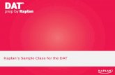 Kaplan’s Sample Class for the DAT. Agenda DAT Overview Redox Reactions –The Survey of Natural Sciences –Oxidation-Reduction Reactions –Practice Questions.