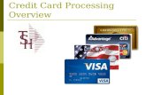Credit Card Processing Overview. Credit Card Setup Overview  Call The Business Link (973-473-6599) Decide on Processor/Clearing House Software. Eprocess.