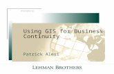 Presentation to: Using GIS for Business Continuity Patrick Alesi.