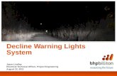 Decline Warning Lights System Jason Lindley Electrical Technical Officer, Project Engineering August 22, 2011.