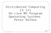 Lecture 17 Page 1 CS 111 Online Distributed Computing CS 111 On-Line MS Program Operating Systems Peter Reiher.