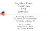Fugitive Dust Handbook and Website Richard J. Countess Countess Environmental Westlake Village, CA DEJF MEETING November 15, 2004 Las Vegas, Nevada.