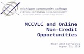 MCCVLC and Online Non-Credit Opportunities MACET 2010 Conference August 12, 2010.