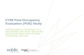 FY09 Post-Occupancy Evaluation (POE) Study Godfried Augenbroe | Altug Kasali | Yi Lu Djuan Marshall | Patty Reyes | Hyun Bo Seo Jane Snecinski | Sharon.
