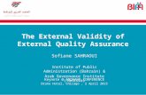 The External Validity of External Quality Assurance Keynote @ INQAAHE CONFERENCE Drake Hotel, Chicago, 2 April 2015 Sofiane SAHRAOUI Institute of Public.