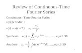 1 Review of Continuous-Time Fourier Series. 2 Example 3.5 T/2 T1T1 -T/2 -T 1 This periodic signal x(t) repeats every T seconds. x(t)=1, for |t|
