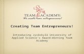 Creating Team Entrepreneurs! Introducing Jyväskylä University of Applied Science’s Award-Winning Team Academy.