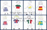 Stories to tell… The Greek children’s point of view.