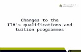 Changes to the IIA’s qualifications and tuition programmes.