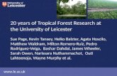 Www.le.ac.uk 20 years of Tropical Forest Research at the University of Leicester Sue Page, Kevin Tansey, Heiko Balzter, Agata Hoscilo, Matthew Waldram,