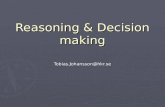 Reasoning & Decision making Tobias.Johansson@hkr.se.
