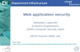 CERN IT Department CH-1211 Genève 23 Switzerland  t Web application security Sebastian Lopienski & Marthe Engebretsen CERN Computer Security.