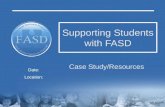Supporting Students with FASD Case Study/Resources Date: Location: 1.