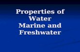 Properties of Water Marine and Freshwater. 1. Temperature THE most important limiting factor. THE most important limiting factor. A change in temperature.