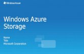 Windows Azure Storage Name Title Microsoft Corporation.