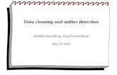 Data cleaning and outlier detection Fredrik Strandberg, HypoVereinsbank July 12 2001.