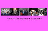 Unit G Emergency Care Skills. 2H07.01 Acquire Certification in Cardiopulmonary Resuscitation.