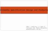 Multimedia Specification Design and Production 2013 / Semester 1 / week 9 Lecturer: Dr. Nikos Gazepidis gazepidis@ist.edu.gr.